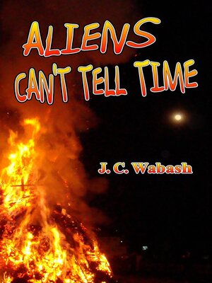 cover image of Aliens Can't Tell Time
